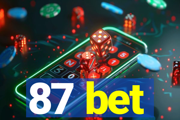 87 bet